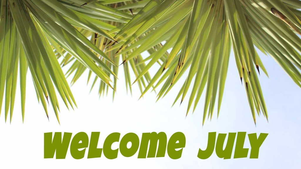 Welcome July wallpaper background Welcome July wallpaper background