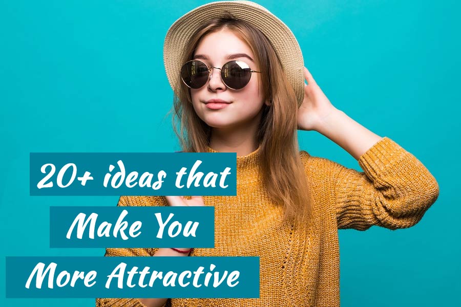 How to look more attractive girl
