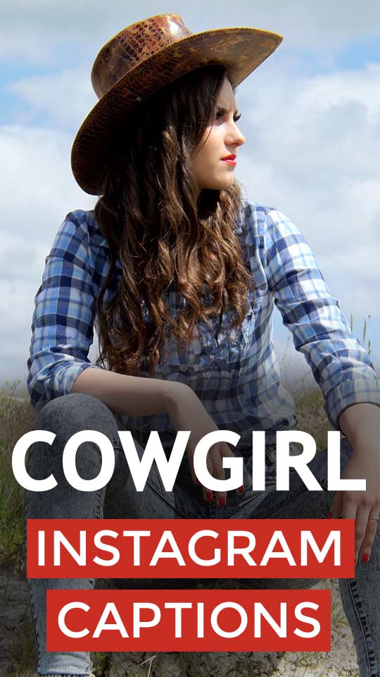 Cowgirl instagram captions