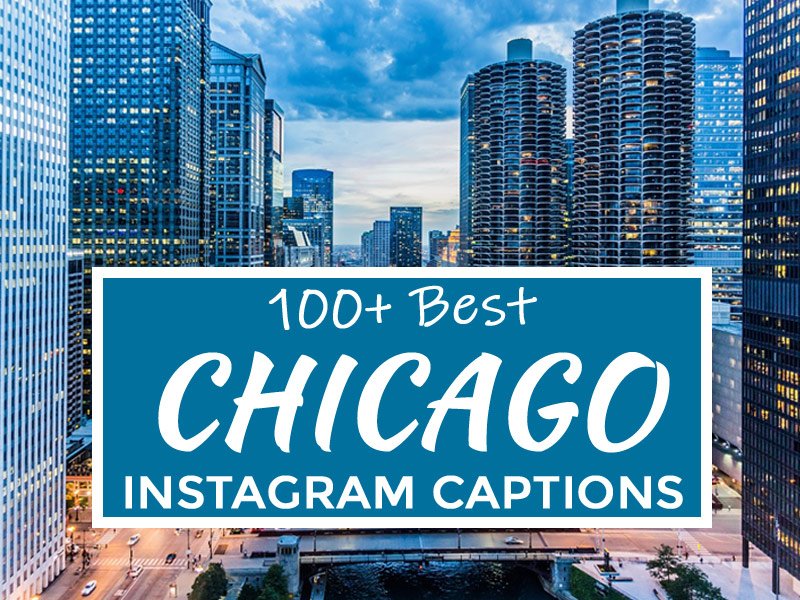 Best Chicago instagram captions