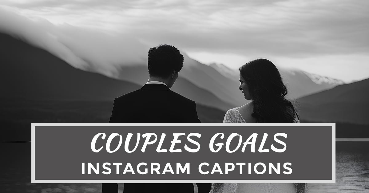 instagram captions for couples goals