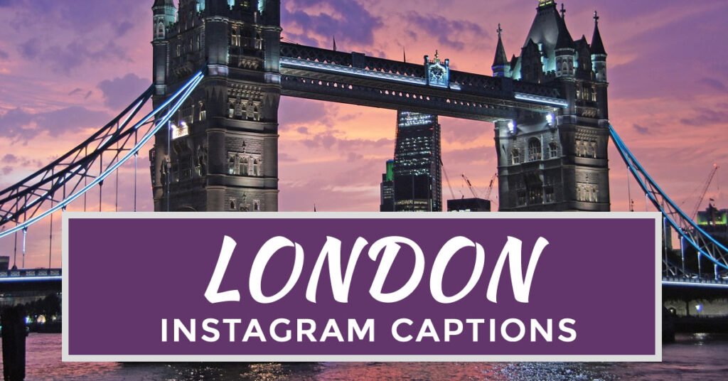 london instagram captions