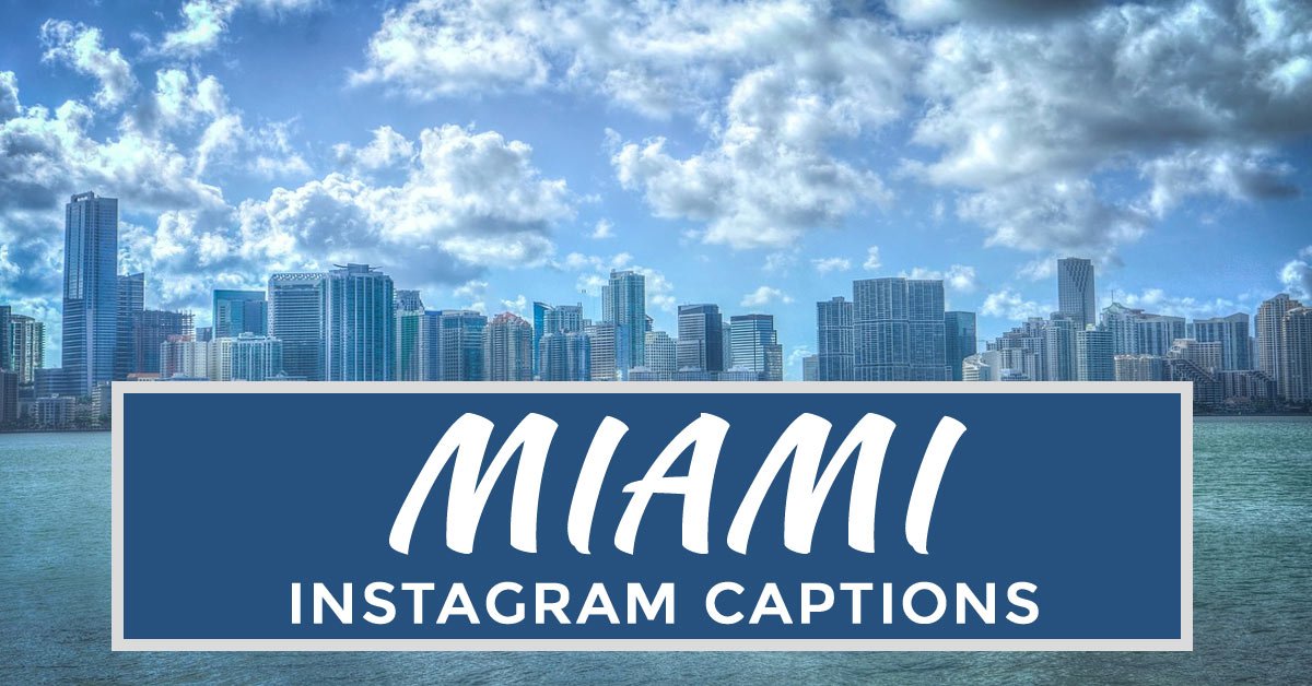 miami instagram captions