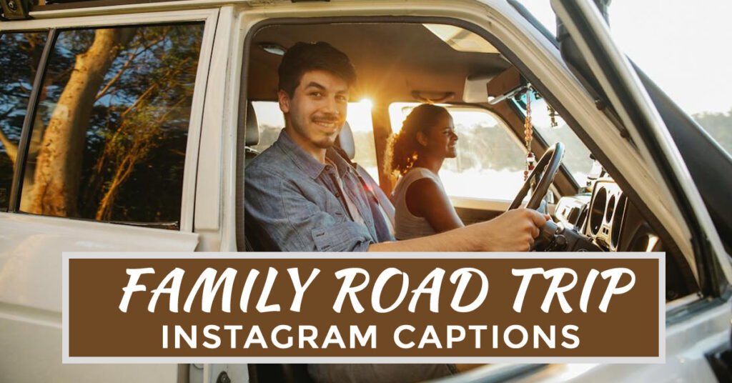 family road trip captions