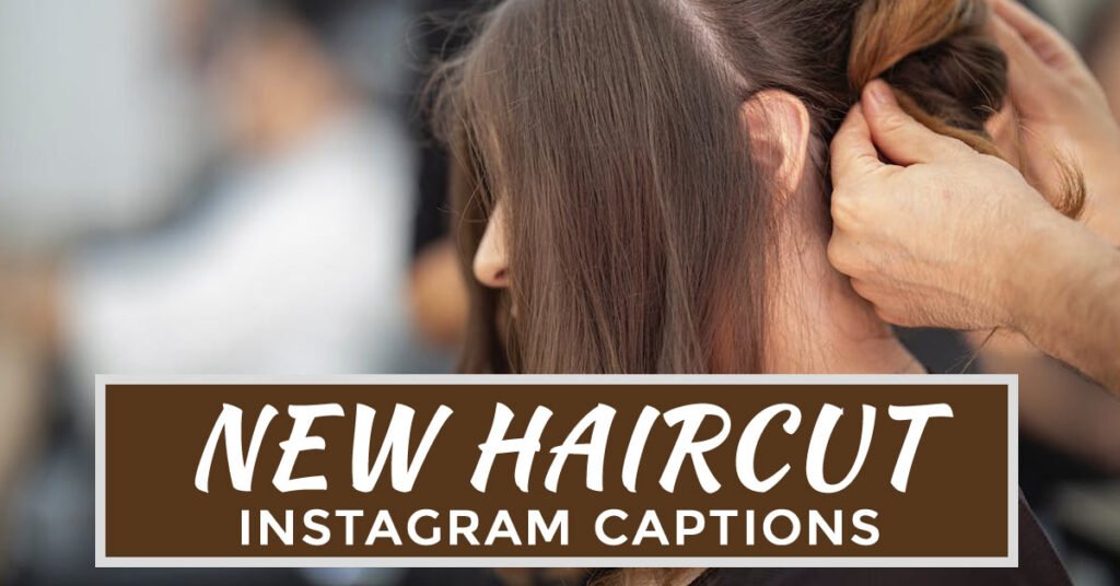 New haircut captions for instagram