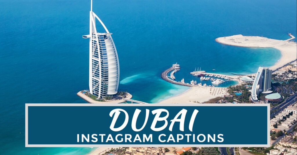 dubai instagram captions