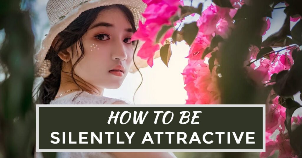 silently-attractive