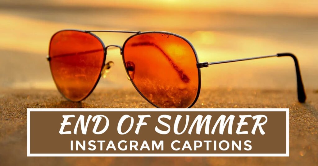 end of summer captions