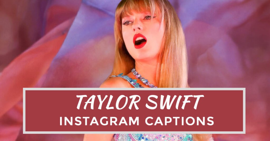 taylor swift captions