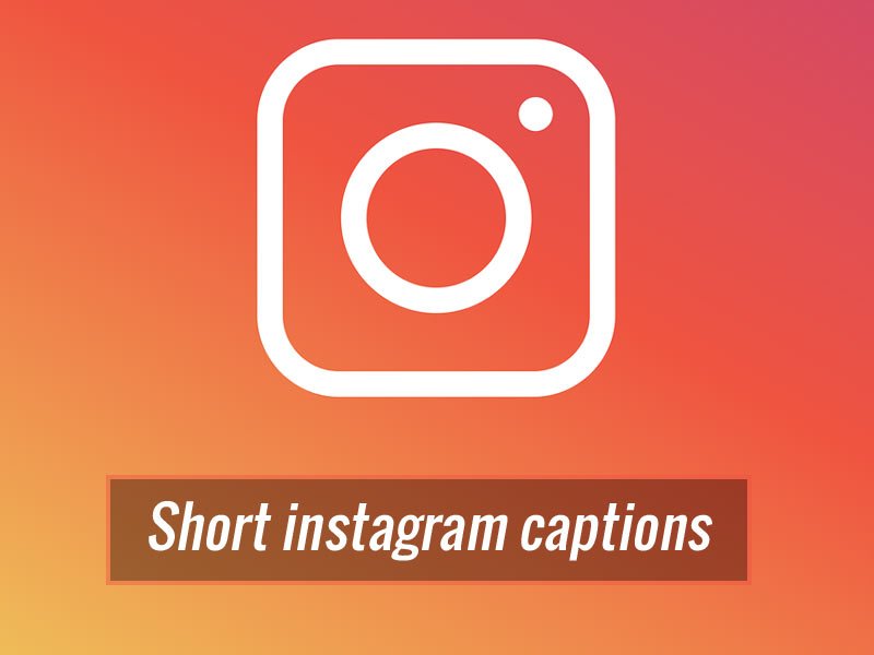 Short instagram captions 