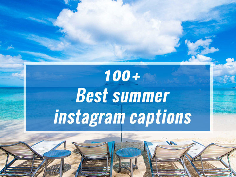 Best summer instagram captions 