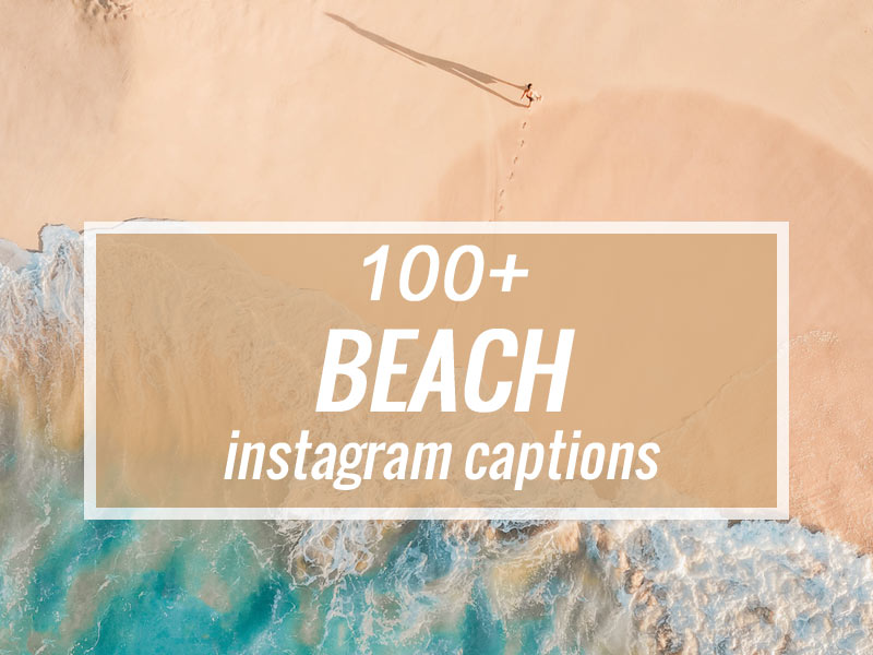 Beach captions instagram 