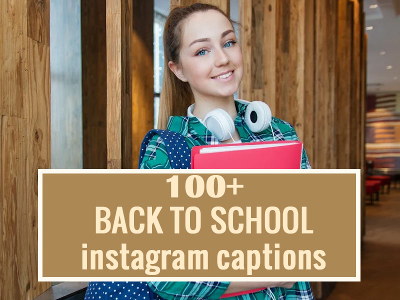 100+ Best back to school instagram captions
